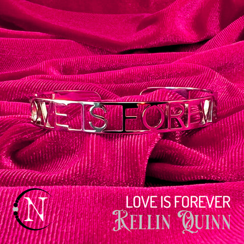 Lyric Cuff Bracelet ~ Love Is Forever by Kellin Quinn