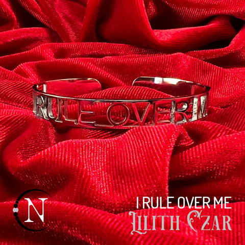 Lyric Cuff Bracelet ~ I Rule Over Me by Lilith Czar