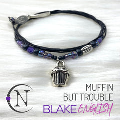 Muffin But Trouble NTIO Bracelet by Blake English ~ Retiring