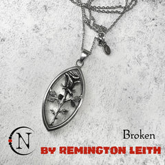 Necklace ~ Broken by Remington Leith