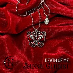 Necklace ~ Death of Me by Johnnie Guilbert