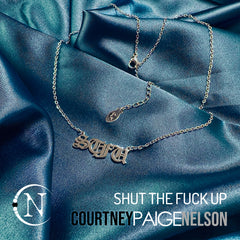 Necklace ~ STFU by Courtney Paige Nelson