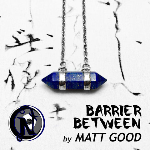 Barrier Between NTIO Necklace by Matt Good - RETIRING