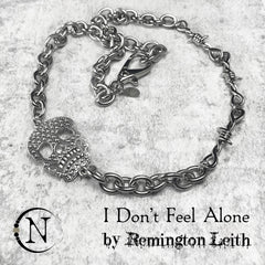 Necklace ~ I Don't Feel Alone by Remington Leith