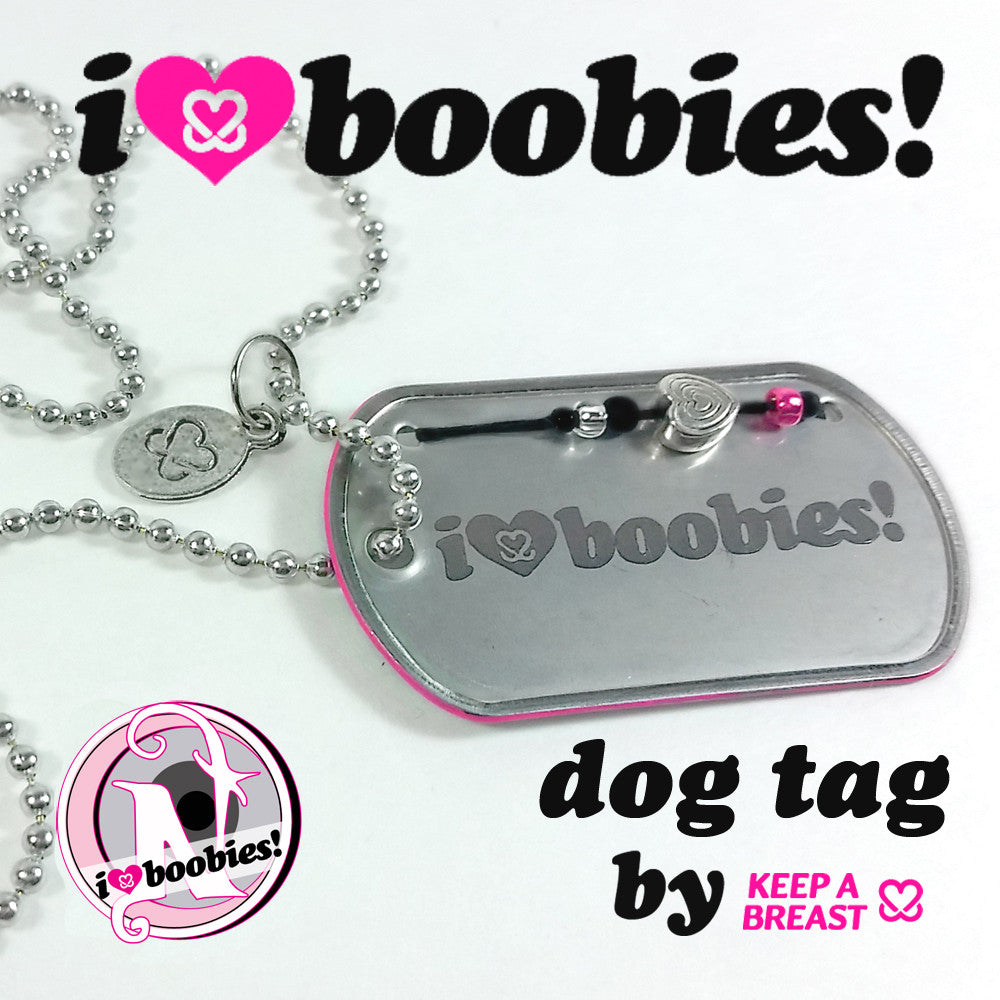 Dog Tag – I Love Boobies NTIO Necklace by Keep a Breast