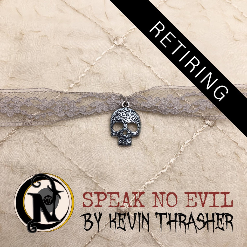 Speak No Evil NTIO Choker by Kevin Thrasher
