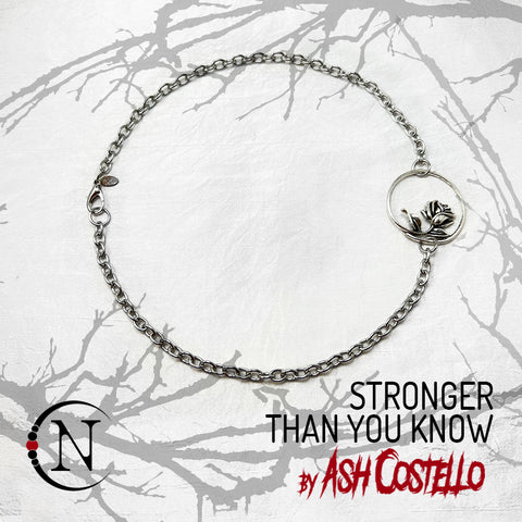 Stronger Than You Know NTIO Choker/Necklace by Ash Costello