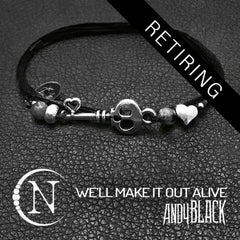 We'll Make It Out Alive NTIO Bracelet by Andy Black ~ RETIRING