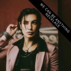 We Can Be Anything Necklace by Remington Leith
